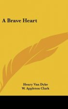 A Brave Heart