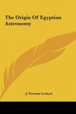 The Origin of Egyptian Astronomy