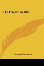 The Fruitarian Diet