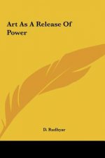 Art as a Release of Power