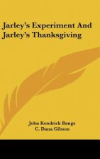 Jarley's Experiment and Jarley's Thanksgiving