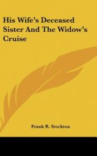 His Wife's Deceased Sister and the Widow's Cruise
