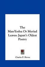 The Man-Yoshu or Myriad Leaves: Japan's Oldest Poetry