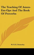 The Teaching of Amen-Em-Ope and the Book of Proverbs