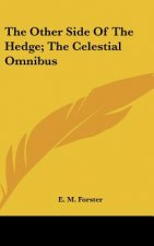 The Other Side of the Hedge; The Celestial Omnibus