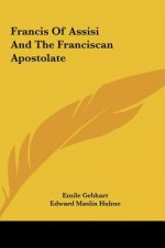 Francis of Assisi and the Franciscan Apostolate