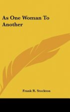As One Woman to Another