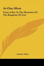 At-One-Ment: From a Key to the Mysteries of the Kingdom of God