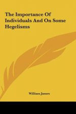 The Importance of Individuals and on Some Hegelisms