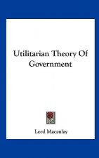 Utilitarian Theory of Government