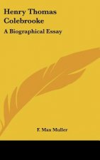 Henry Thomas Colebrooke: A Biographical Essay