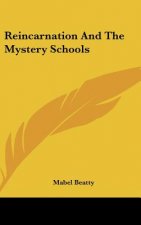 Reincarnation and the Mystery Schools