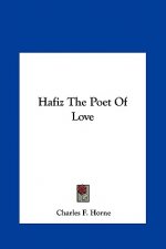 Hafiz the Poet of Love