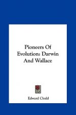 Pioneers of Evolution: Darwin and Wallace