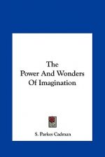 The Power and Wonders of Imagination
