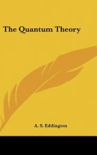The Quantum Theory