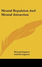 Mental Repulsion and Mental Attraction