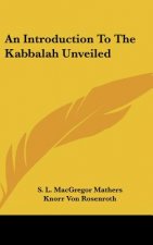 An Introduction to the Kabbalah Unveiled