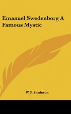 Emanuel Swedenborg a Famous Mystic