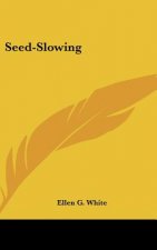 Seed-Slowing