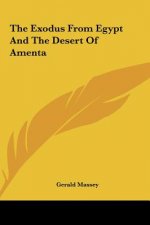 The Exodus from Egypt and the Desert of Amenta