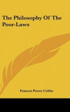 The Philosophy of the Poor-Laws