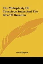 The Multiplicity of Conscious States and the Idea of Duration