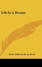 Life Is a Dream