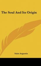 The Soul and Its Origin