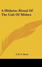 A Mithriac Ritual of the Cult of Mithra