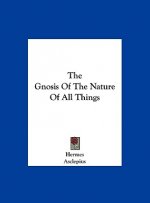 The Gnosis of the Nature of All Things