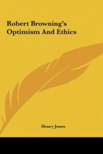 Robert Browning's Optimism and Ethics