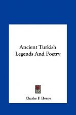 Ancient Turkish Legends and Poetry