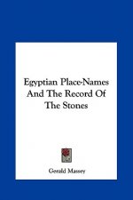 Egyptian Place-Names and the Record of the Stones