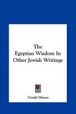 The Egyptian Wisdom in Other Jewish Writings