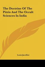 The Doctrine of the Pitris and the Occult Sciences in India