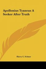 Apollonius Tyaneus a Seeker After Truth