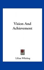 Vision and Achievement