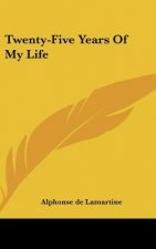 Twenty-Five Years of My Life
