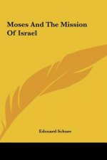 Moses and the Mission of Israel