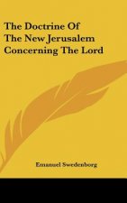 The Doctrine of the New Jerusalem Concerning the Lord