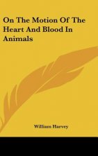 On the Motion of the Heart and Blood in Animals