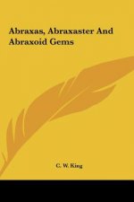 Abraxas, Abraxaster and Abraxoid Gems