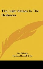 The Light Shines in the Darkness
