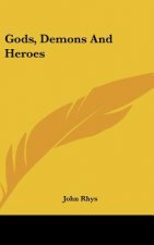 Gods, Demons and Heroes