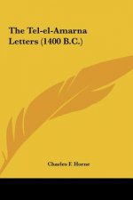 The Tel-El-Amarna Letters (1400 B.C.)