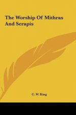 The Worship of Mithras and Serapis
