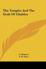 The Temples and the Gods of Chaldea