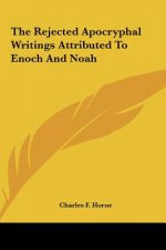 The Rejected Apocryphal Writings Attributed to Enoch and Noah