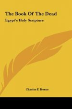 The Book of the Dead: Egypt's Holy Scripture